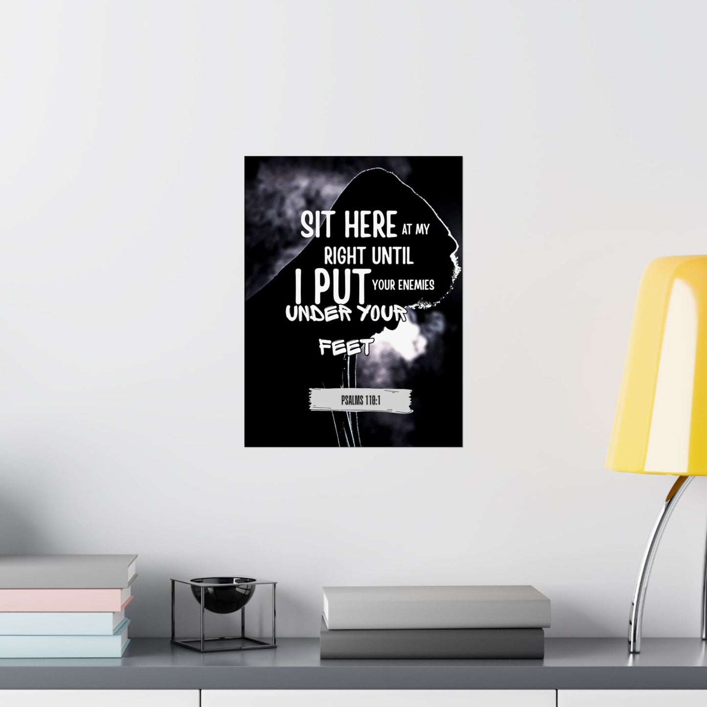 Vertical Poster - Psalm 110:1 God's Authority and Power Statement Design