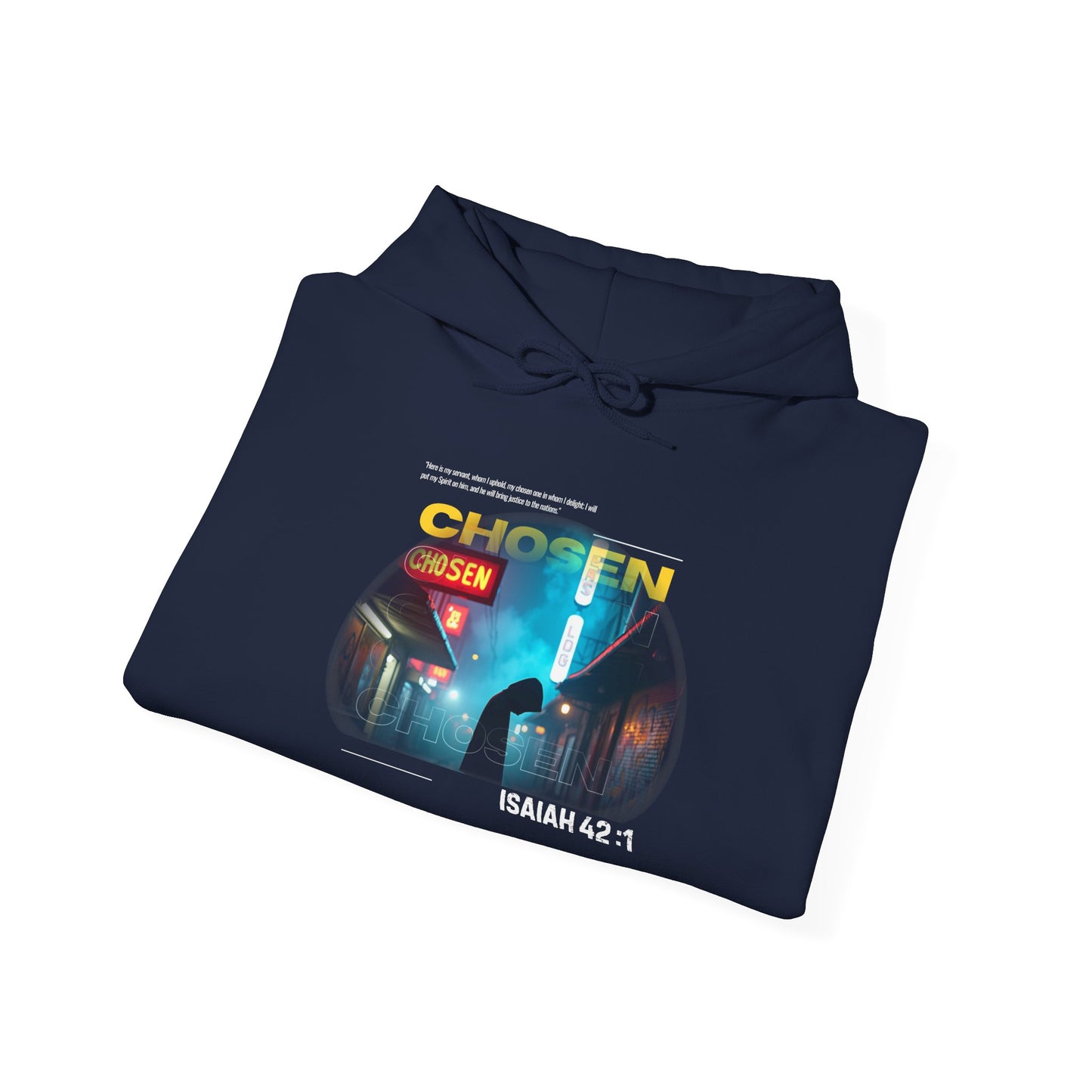 Christian Hoodie - Chosen by God Isaiah 42:1