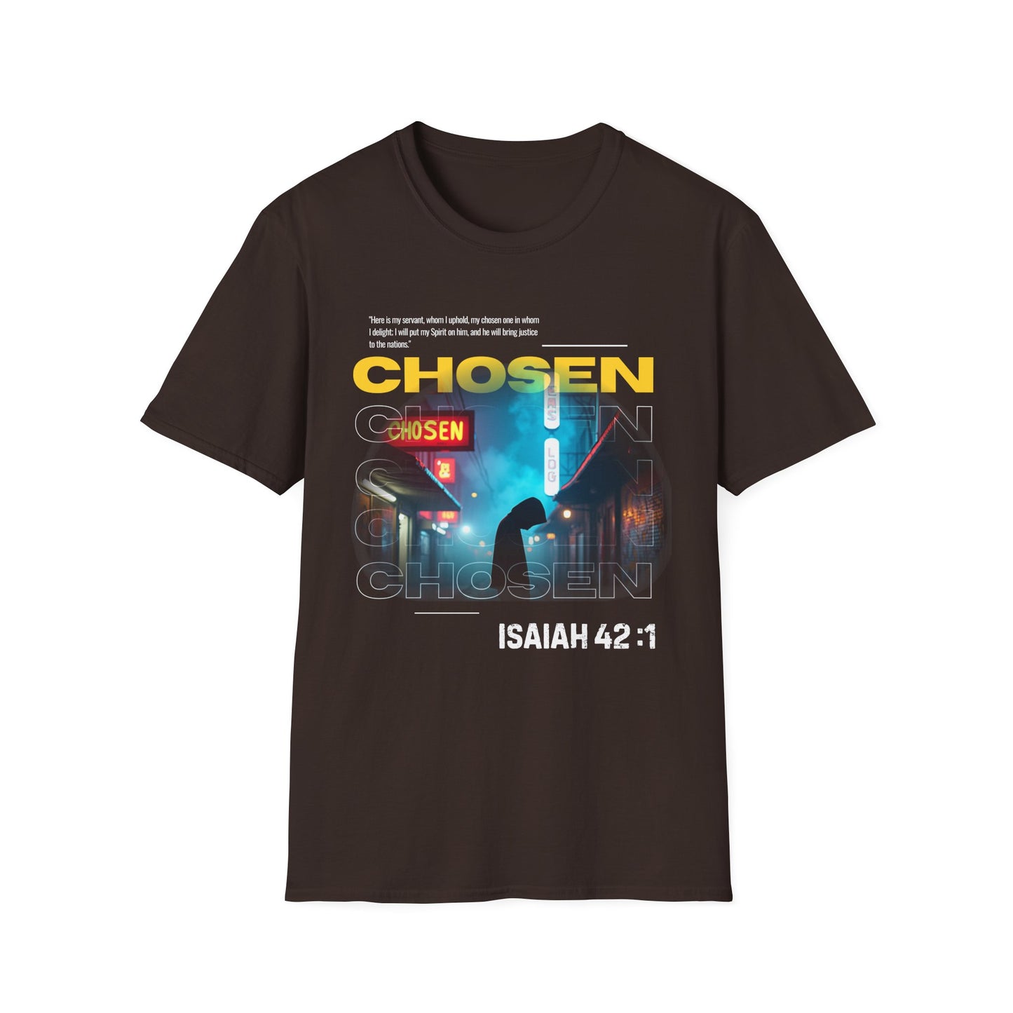 Isaiah 42:1 Unisex T-Shirt - Chosen by the Most High God Design