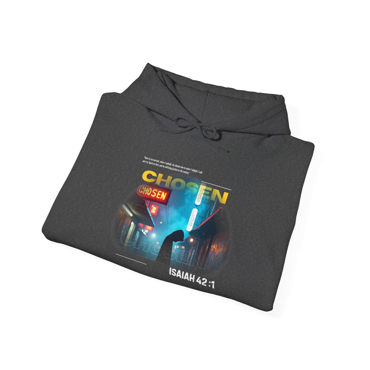 Christian Hoodie - Chosen by God Isaiah 42:1