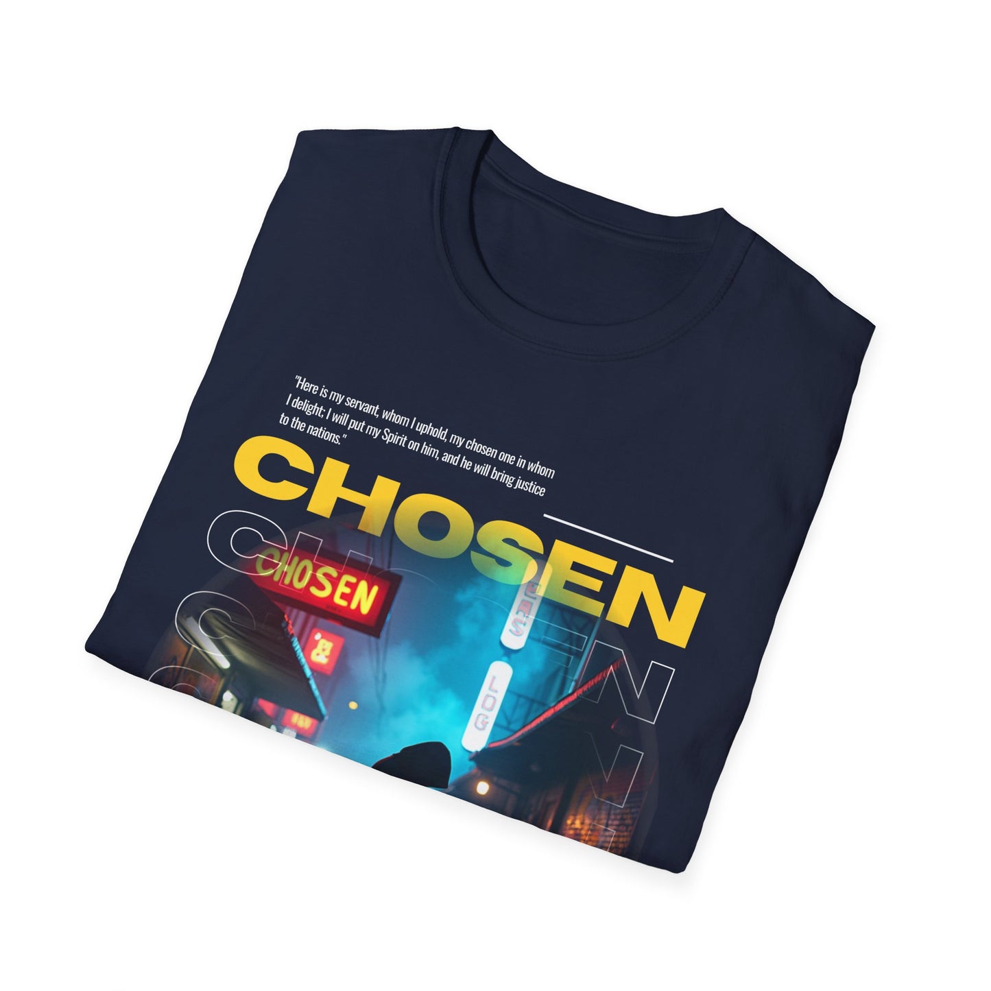 Isaiah 42:1 Unisex T-Shirt - Chosen by the Most High God Design