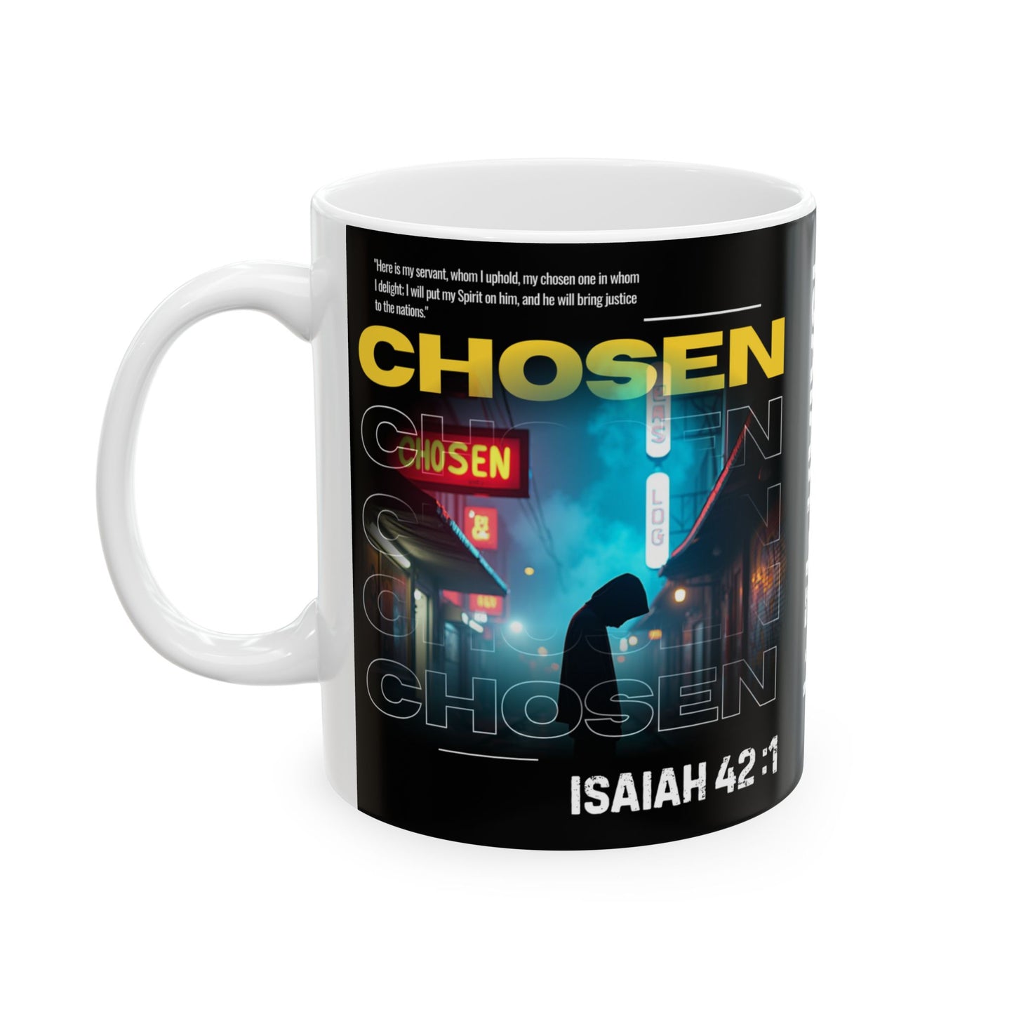 Mug - Isaiah 42:1 Chosen by God Ceramic Mug (11oz, 15oz)