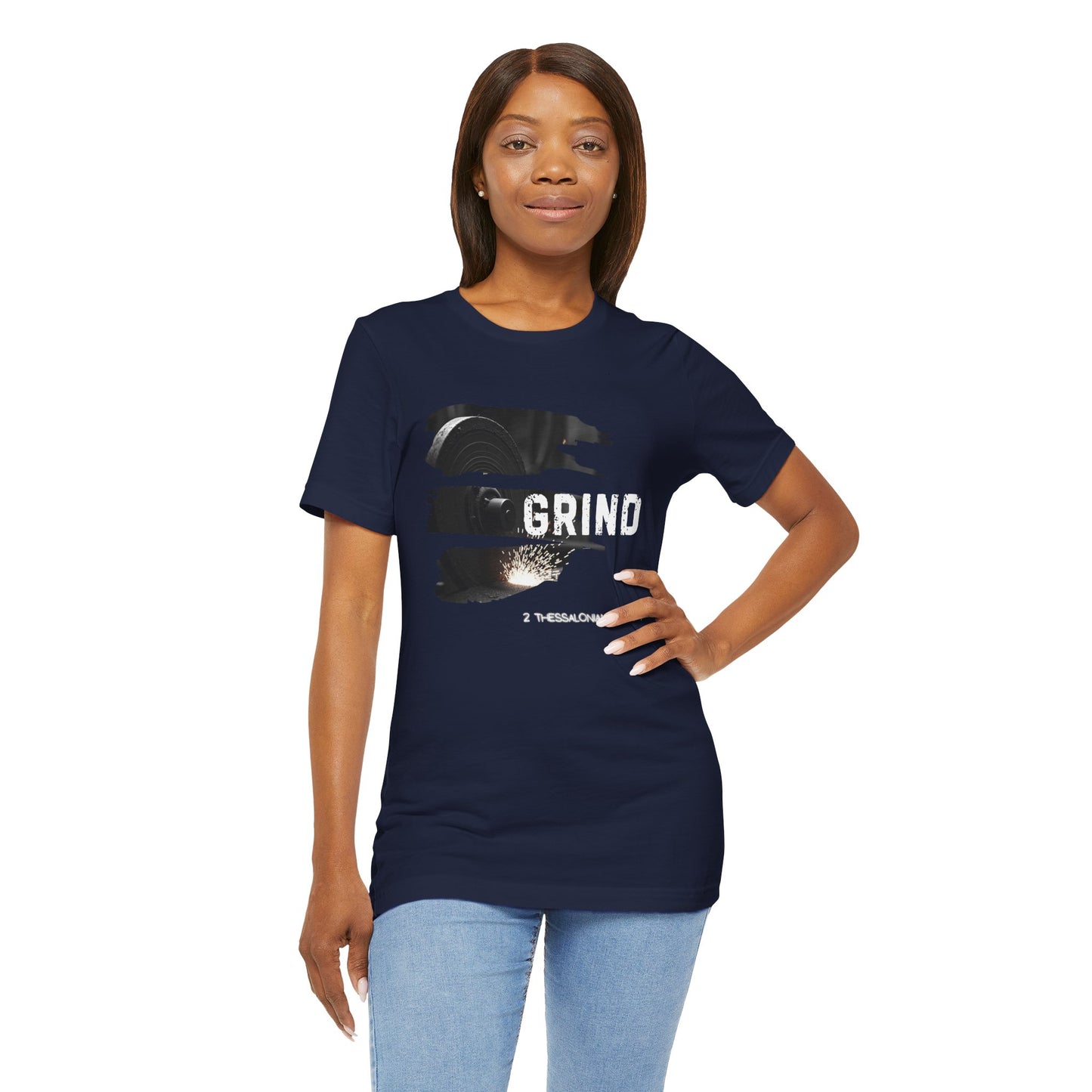 Grind Unisex Tee - 2 Thessalonians 3:6-9 Inspiration