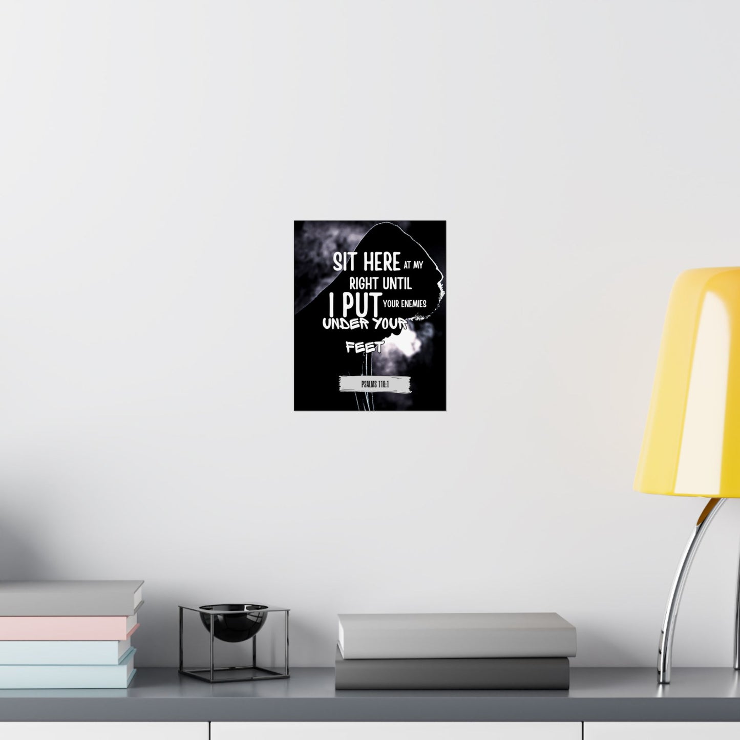 Vertical Poster - Psalm 110:1 God's Authority and Power Statement Design