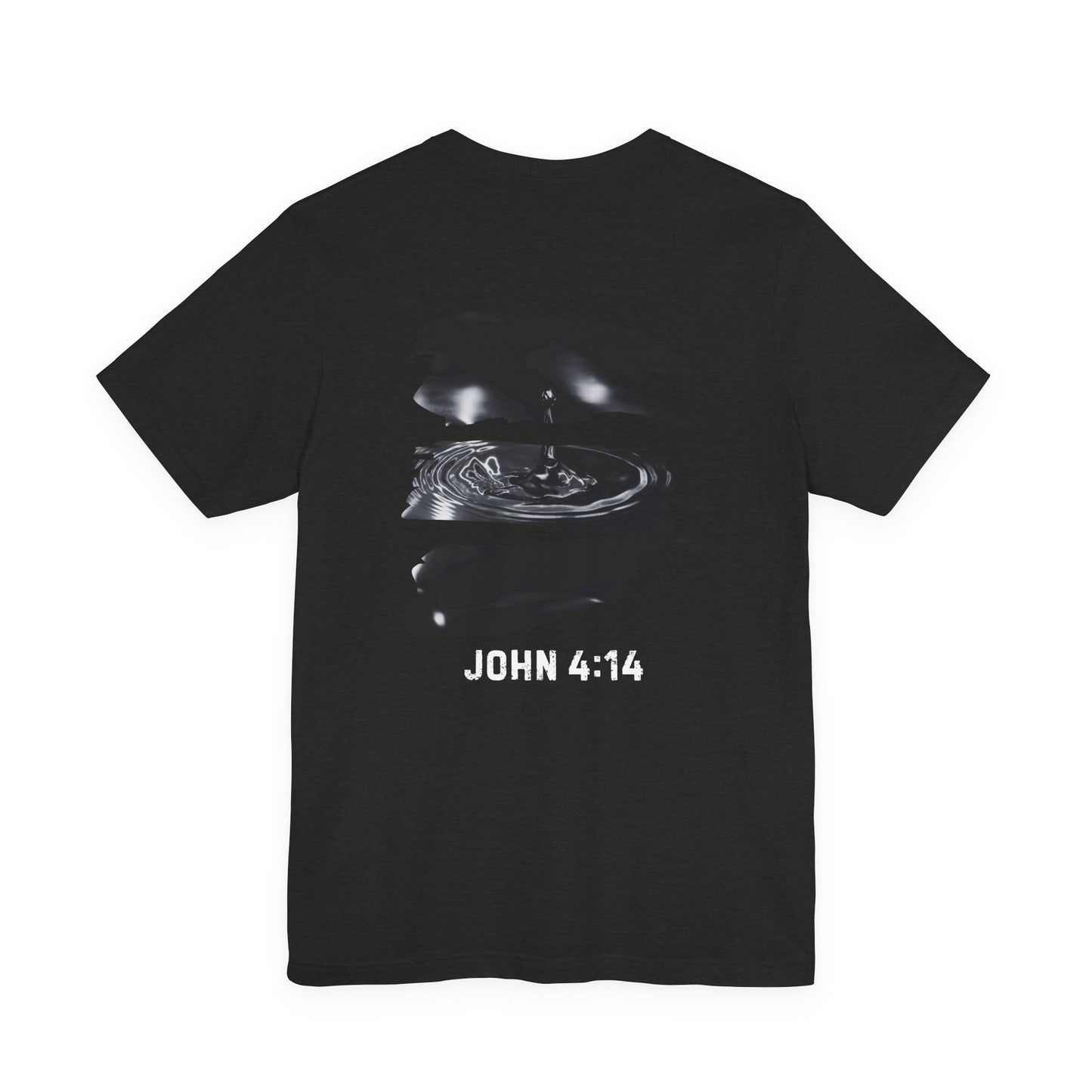 T-Shirt - Christ's Life Giving Water John 4:14 Design
