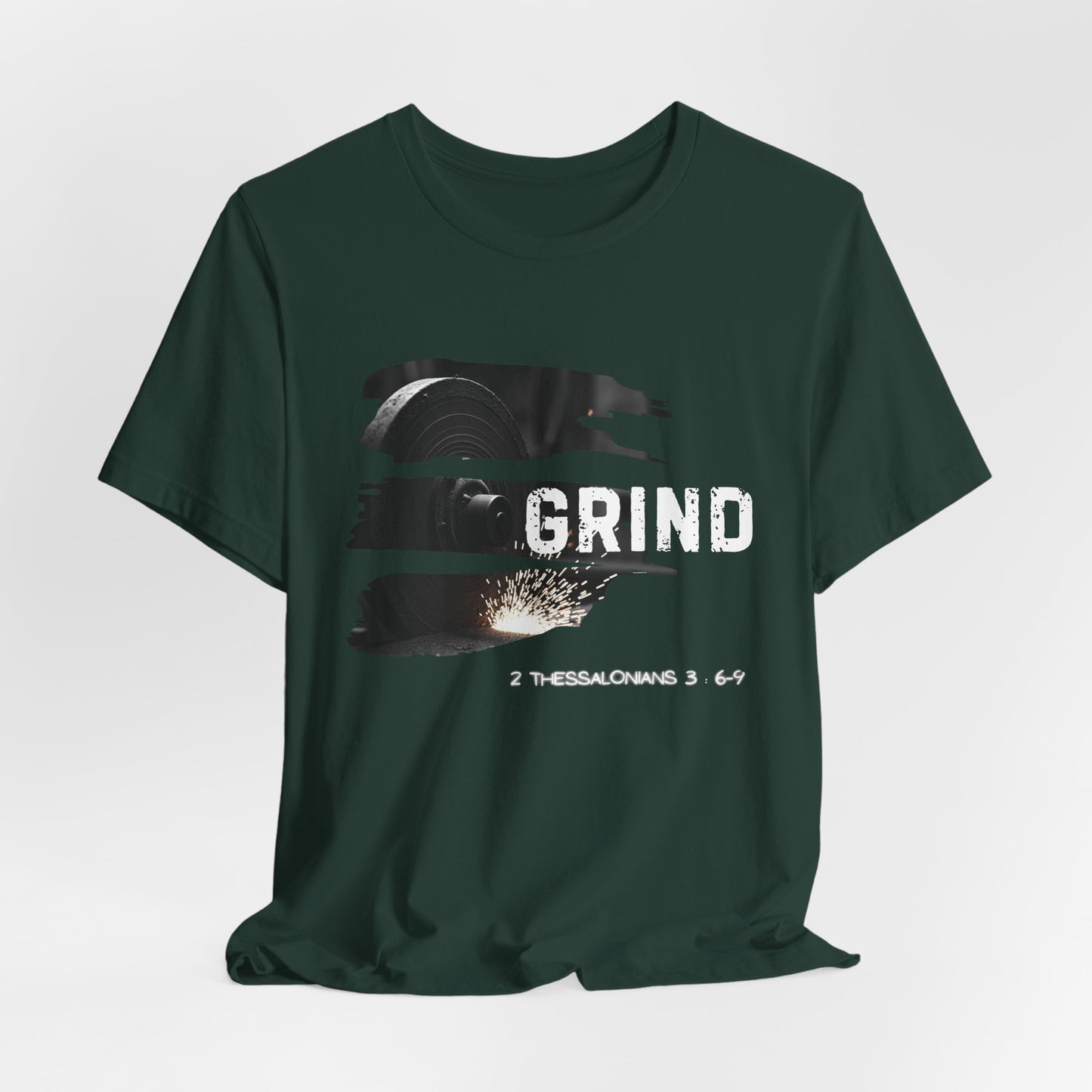 Grind Unisex Tee - 2 Thessalonians 3:6-9 Inspiration