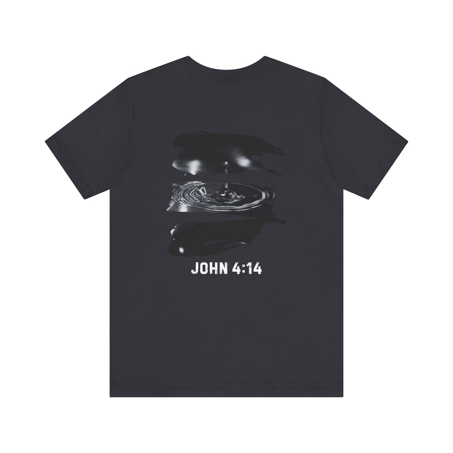 T-Shirt - Christ's Life Giving Water John 4:14 Design