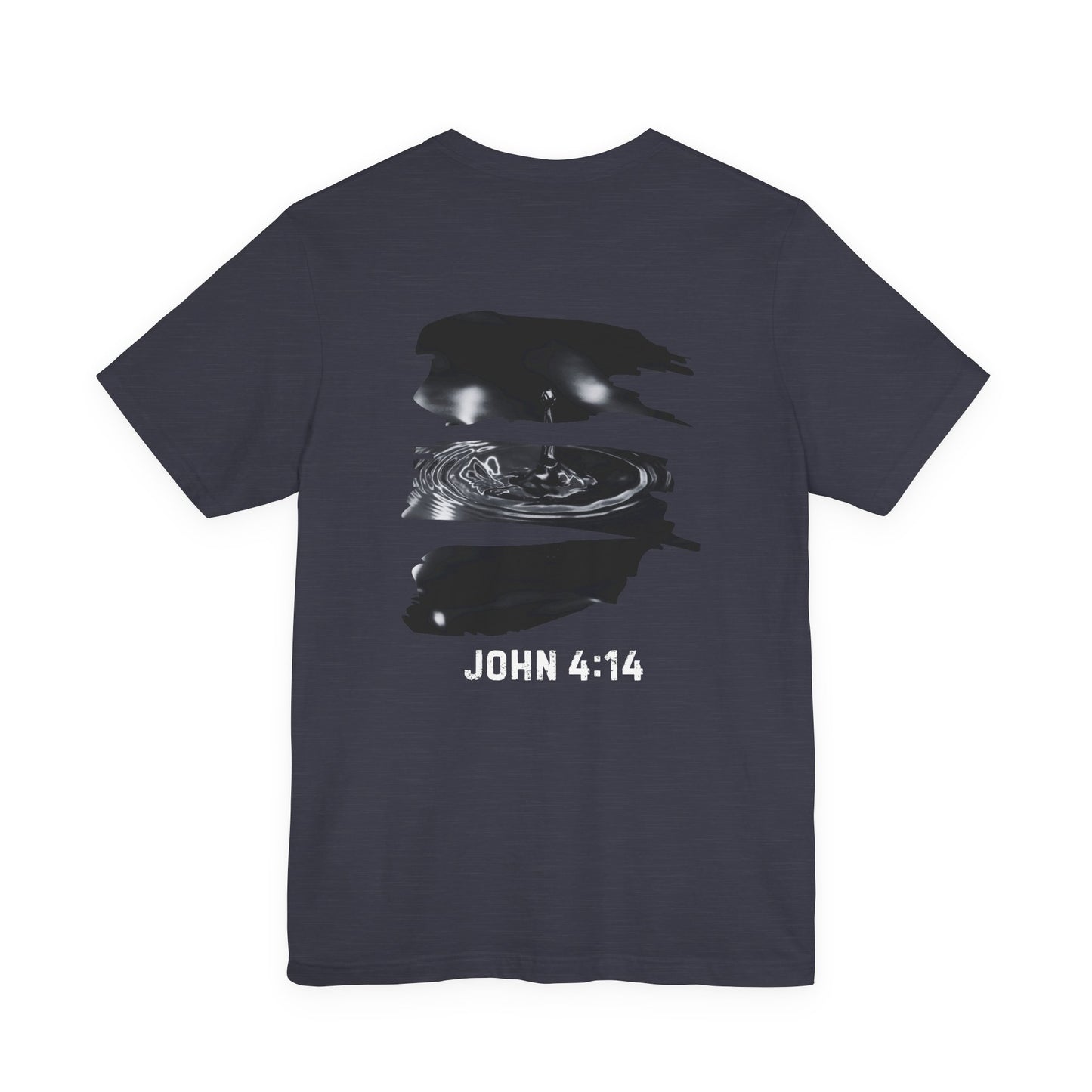 T-Shirt - Christ's Life Giving Water John 4:14 Design
