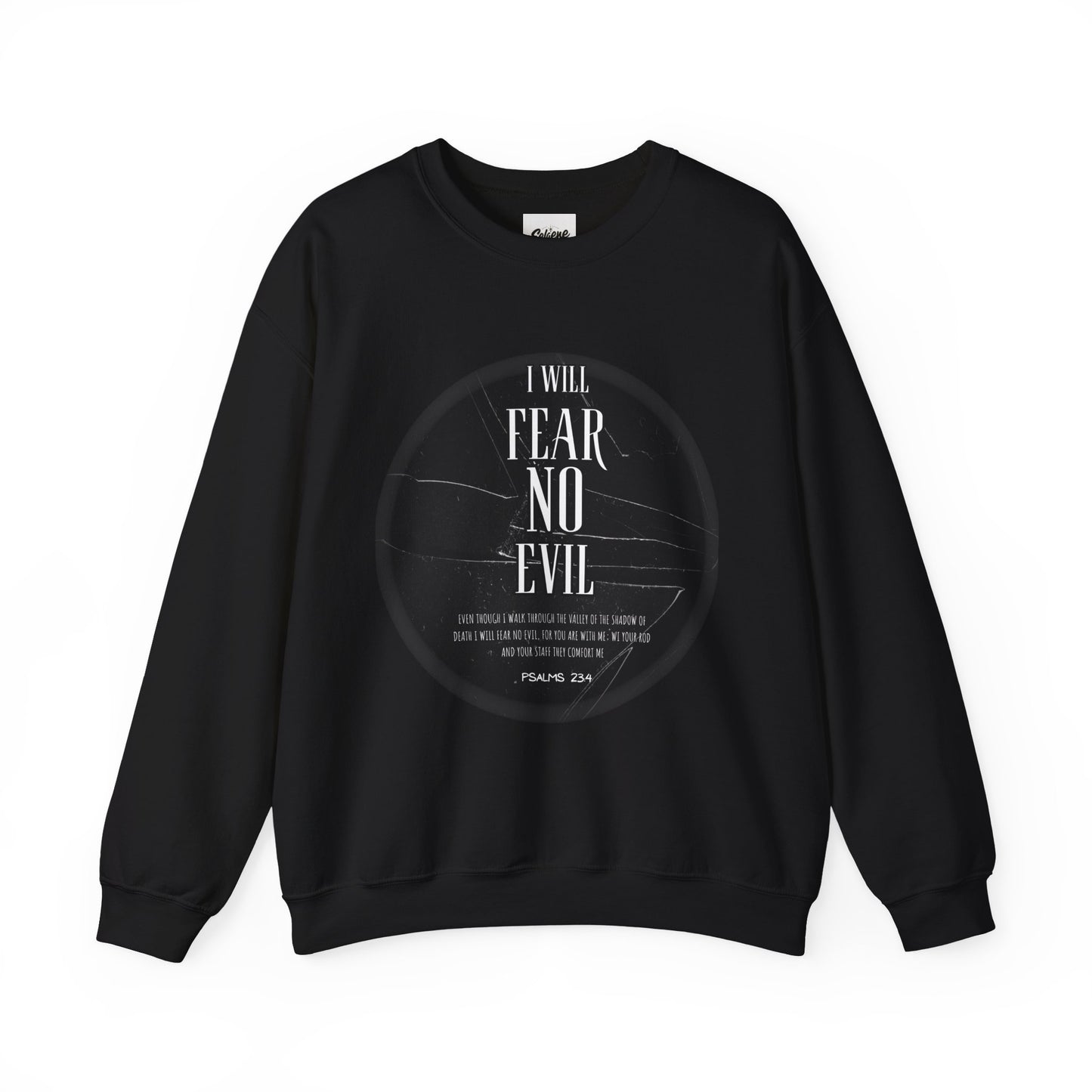 Faithful Psalm 23:4 Sweatshirt