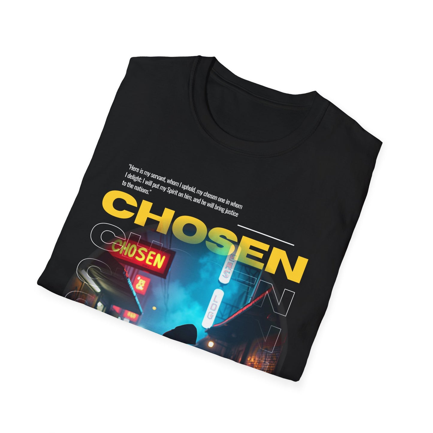 Isaiah 42:1 Unisex T-Shirt - Chosen by the Most High God Design