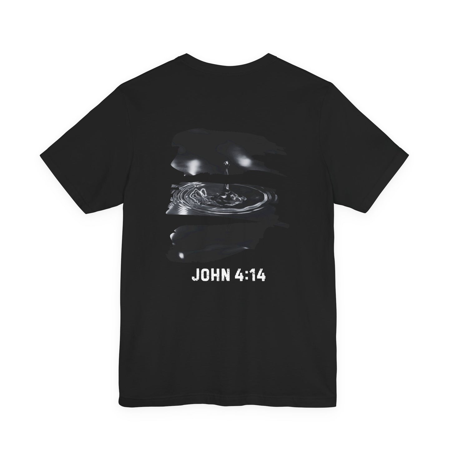 T-Shirt - Christ's Life Giving Water John 4:14 Design