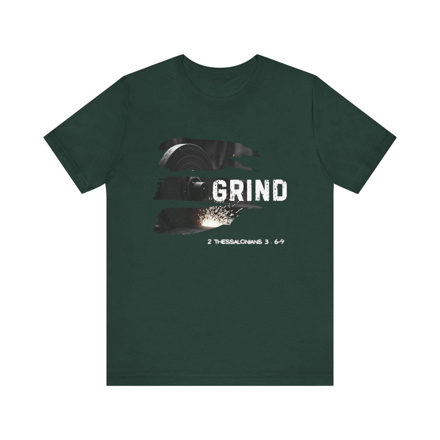 Grind Unisex Tee - 2 Thessalonians 3:6-9 Inspiration