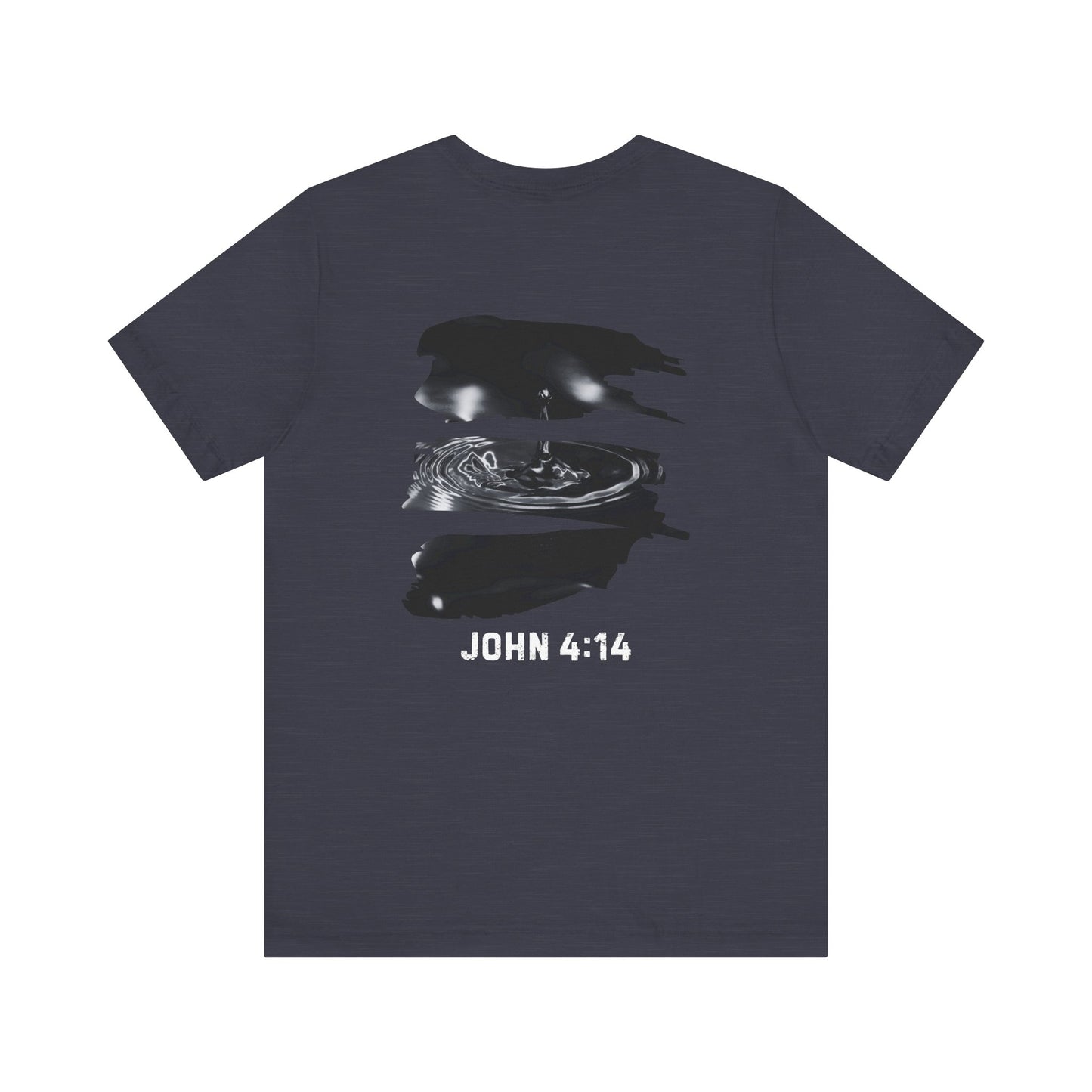 T-Shirt - Christ's Life Giving Water John 4:14 Design