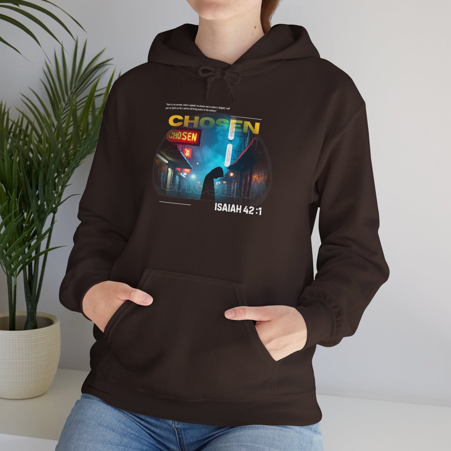 Christian Hoodie - Chosen by God Isaiah 42:1