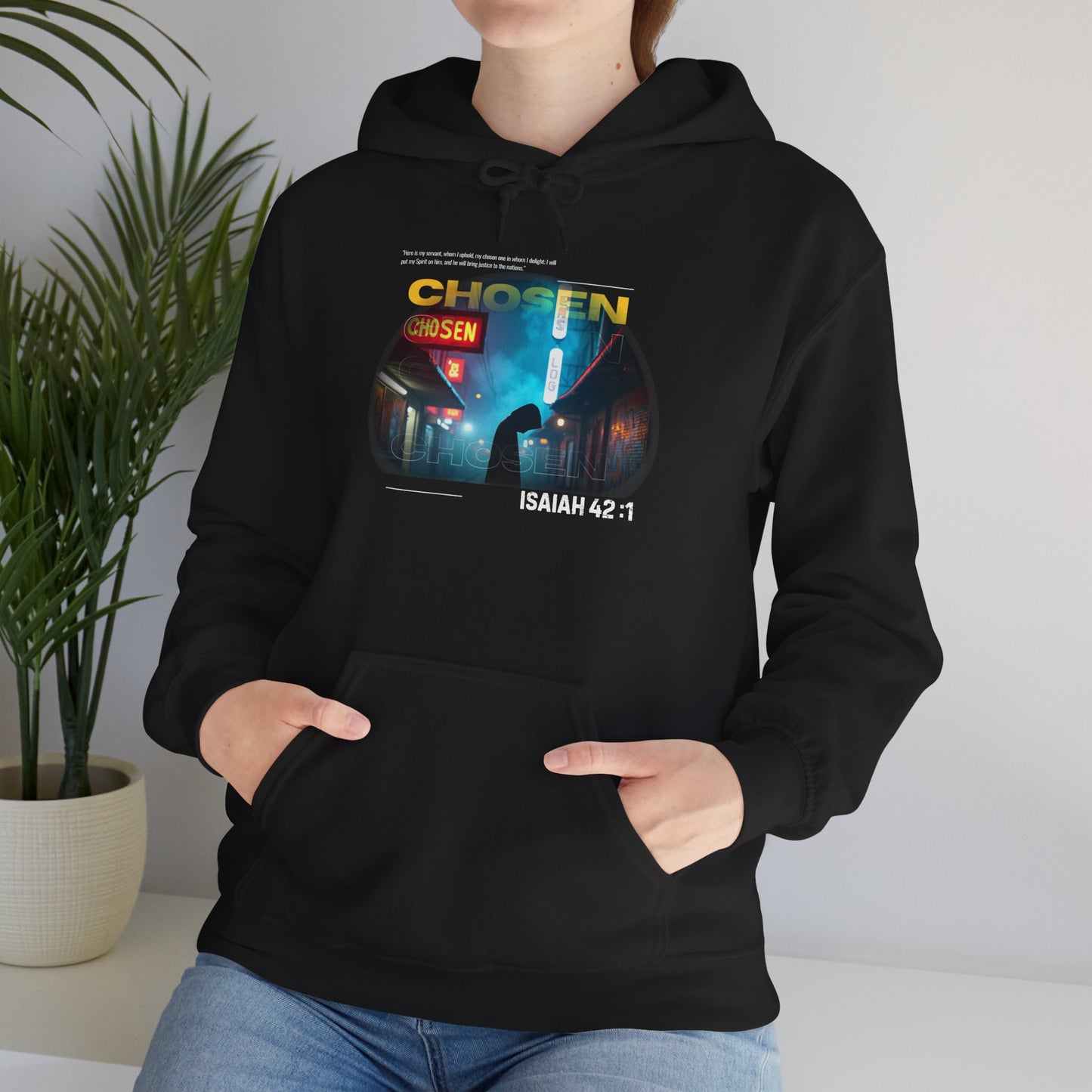 Christian Hoodie - Chosen by God Isaiah 42:1