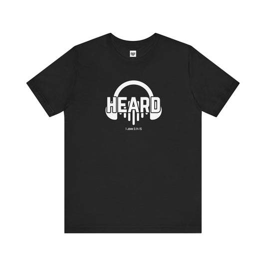 Faithful Reminder Tee - God Hears Our Prayers Unisex
